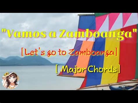 vamos a zamboanga lyrics|VAMOS A ZAMBOANGA (With Lyrics) : Major Chords Chords.